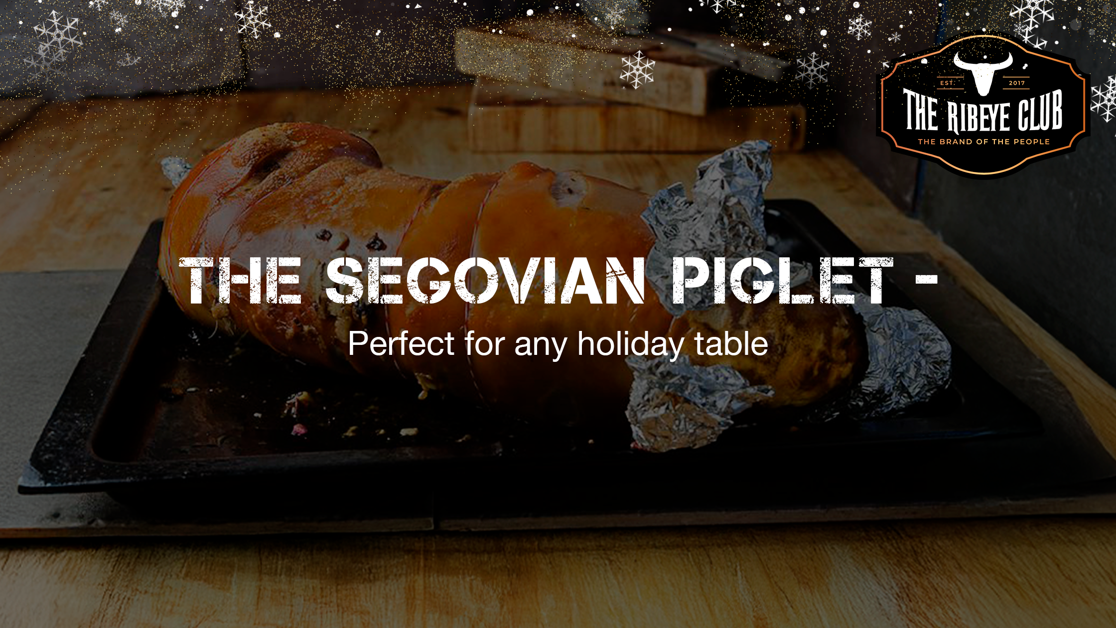 The Segovian Piglet - Perfect for any holiday table