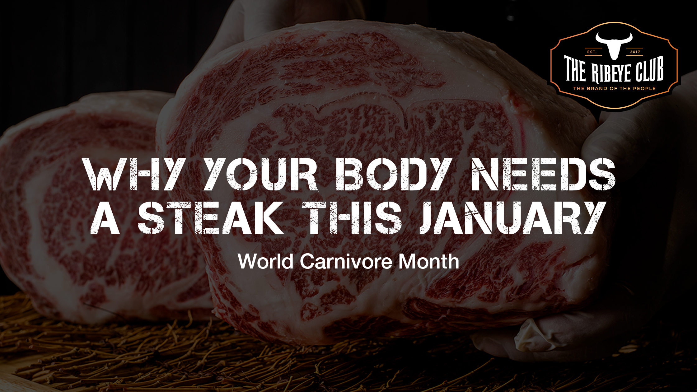 Why Your Body Needs a Steak This January