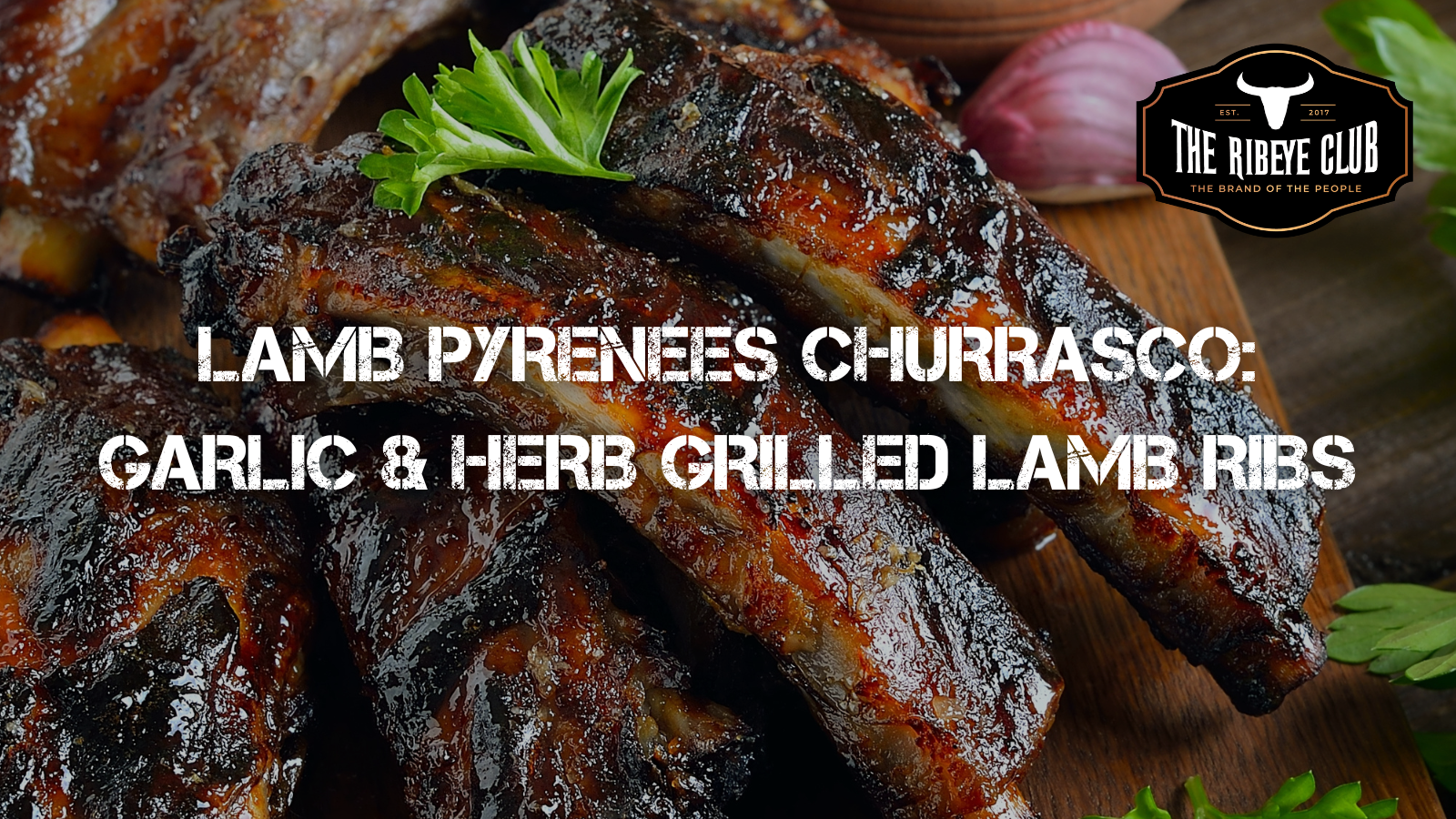 Lamb Pyrenees Churrasco: Garlic & Herb Grilled Lamb Ribs Recipe