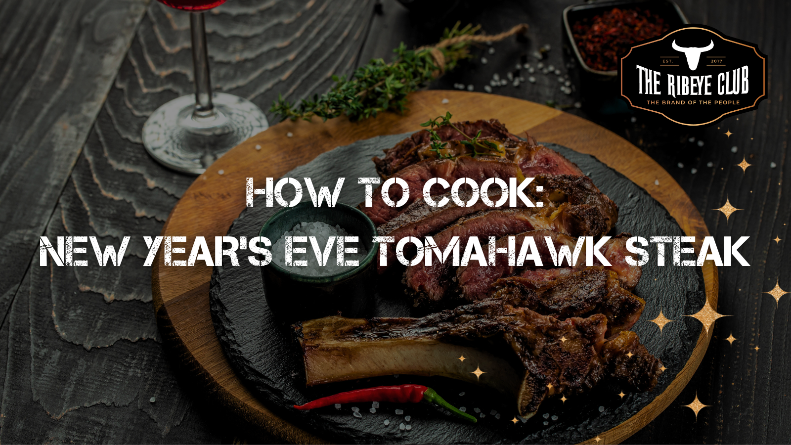 New Year’s Eve Tomahawk Steak Recipe