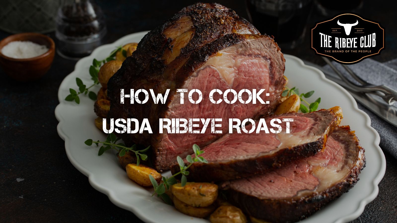 How to cook: USDA Ribeye Roast