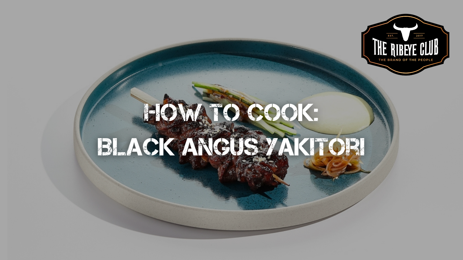 How to cook: Black Angus Yakitori