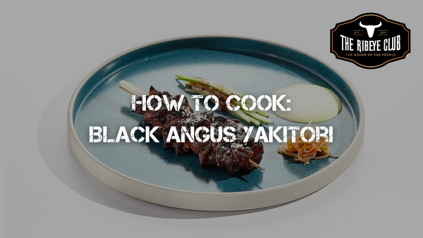 How to cook: Black Angus Yakitori