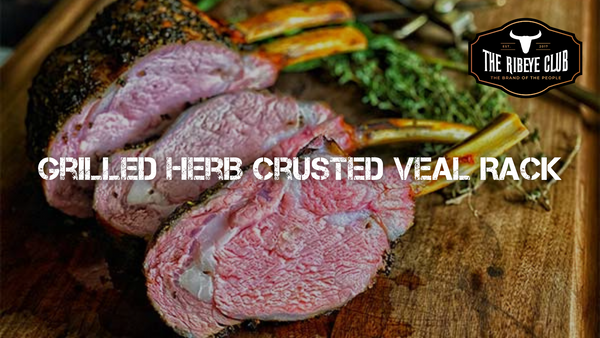 Mastering the Grill with Herb-Crusted Veal Rack: A Must-Try Recipe for Meat Lovers