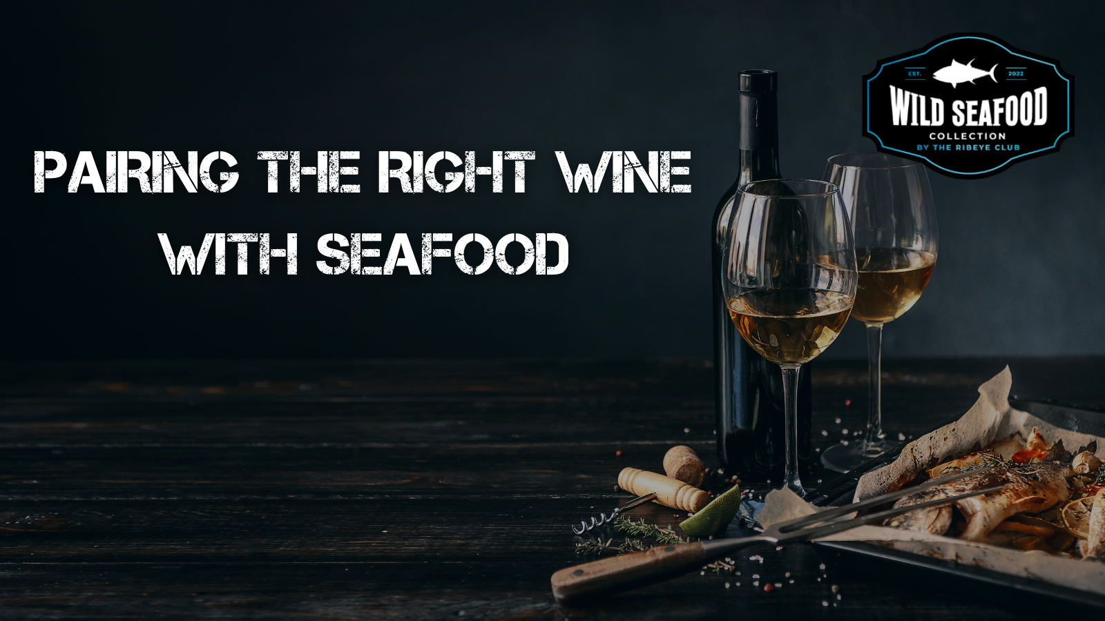 Pairing the right wine with seafood